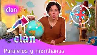 Aprende Geografía paralelos y meridianos  Ciencias naturales  Aprendemos en Clan [upl. by Naylor]