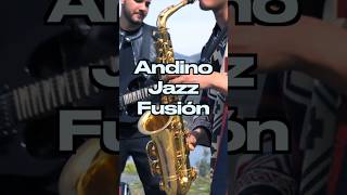 Andino Jazz fusión  jazz andino con saxofón lanzamiento EP [upl. by Asilana]