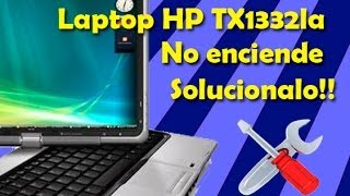 🔴HP tx1332la  Desamble  No enciende  Chip de Video  Reparar [upl. by Lody179]