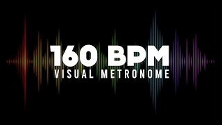 160 BPM Metronome Visual Metronome  Click Track [upl. by Shanks]