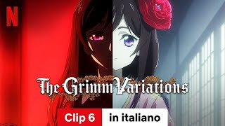 The Grimm Variations Stagione 1 Clip 6  Trailer in italiano  Netflix [upl. by Lak]