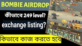 Bombie Listing date Exchange Bombie airdrop withdrawal Bombie Airdrop Telegram How to play bangla [upl. by Ynnaffit]