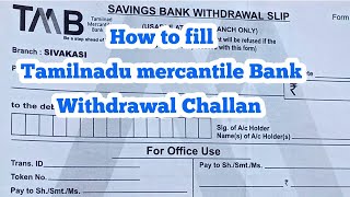 TMB bank Withdrawal Challan FillingTamilnadu mercantile Bank [upl. by Annerb270]