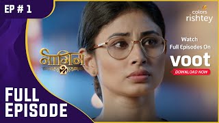 जारी है गाथा  Naagin S2  नागिन S2  Full Episode  Ep 1 [upl. by Goldina]