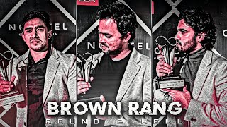 BROWN RANG FT ROUND 2 HELL  SONG EDIT  brown rang ft R2H  4K HD  BROWN RANG SONG STATUS  4k [upl. by Anilam]