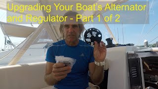 Upgrading Your Boats Alternator and Regulator  Part 1 of 2  Ep 56 [upl. by Ilagam]