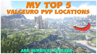 My Top 5 PVP Base Locations on Valguero  Ark Survival Evolved [upl. by Ligetti531]