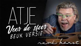 Atje Voor De Sfeer Beuk Versie [upl. by Anev]