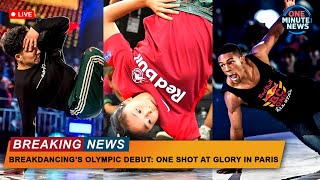 BREAKDANCINGS OLYMPIC DEBUT ONE SHOT AT GLORY IN PARIS [upl. by Coopersmith]