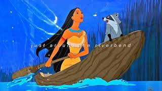 pocahontas — just around the riverbend slowed [upl. by Adierf59]