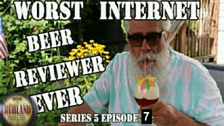 Worst Internet Beer Reviewer EVER Series 5 Episode 7 Of 9 [upl. by Winchester186]