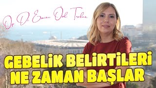 GEBELİK BELİRTİLERİ NE ZAMAN BAŞLAR [upl. by Ahtebbat]