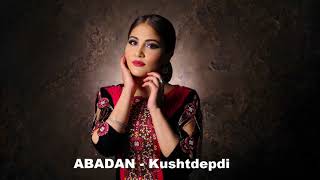 ABADAN  Kushtdepdi 2018 audio [upl. by Aronow]