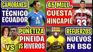 BOMBAZO 45 MILLONES SUBE PRECIO HINCAPIÉ  PINEIDA ARMA PUÑETIZA CON RIVEROS BARCELONA [upl. by Spooner]