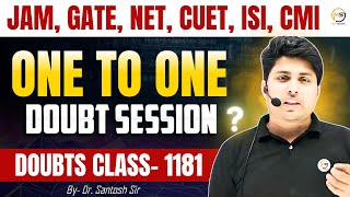 Doubts Class1181  JAM GATE NET CUET ISI CMI  Ask Me Anything  Santosh Sir 8810409392 [upl. by Raynard]