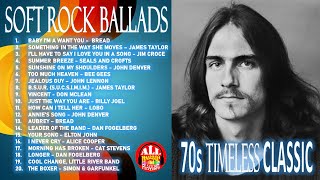 THE BEST OF SOFT ROCK BALLADS  70s TIMELESS CLASSIC [upl. by Suirrad234]