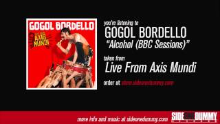 Gogol Bordello  Alcohol BBC Sessions Official Audio [upl. by Attenhoj]