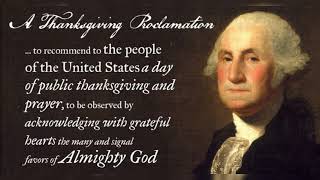 George Washingtons 1789 Thanksgiving Proclamation [upl. by Hausner44]