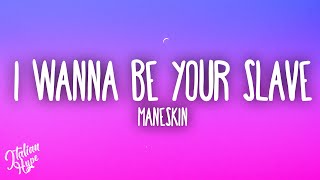 Måneskin  I WANNA BE YOUR SLAVE [upl. by Uoliram]