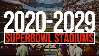 20202029 SuperBowl Stadiums [upl. by Annayi]