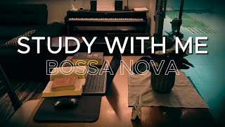 STUDY WITH ME  LOFI BOSSA NOVA  BRAZILIAN JAZZ  POMODORO 25  5 [upl. by Der296]