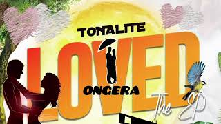 Ongera  Tonalite LovedEpVisual [upl. by Undis786]