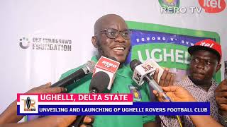 Ughelli Monarch dignitaries grace official Launching and Unveiling of Ughelli Rovers Football Club [upl. by Iidnarb]