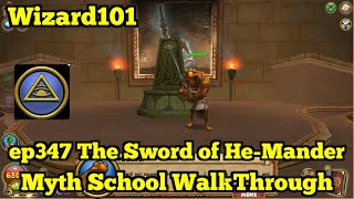 Wizard101 Myth Walkthrough ep327 The Sword of He Mander [upl. by Darice]