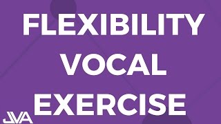 Flexibility Vocal Exercise [upl. by Karry943]