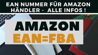 EAN Code für Amazon Händler  Alle Infos  FBA [upl. by Suoicerp]