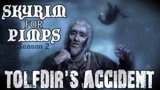 Skyrim For Pimps  Tolfdirs Accident S2E05 College of Winterhold Walkthrough [upl. by Raf]