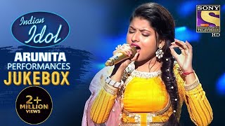 Arunita Kanjilal Special Performances  Jukebox  Indian Idol Season 12 [upl. by Leroy]