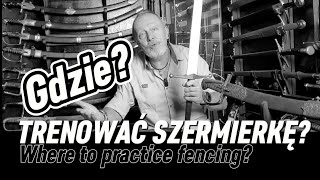 Gdzie trenować szermierkę Where to practice fencing Żmudzki na OSTRO [upl. by Ahsehyt138]