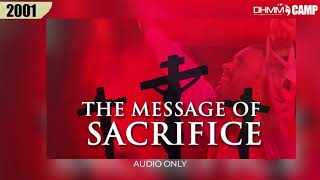 SACRIFICE IS A CENTRAL THEME OF THE BIBLE MARYLANDUSA DAG HEWARDMILLS 2001 [upl. by Yspyg]