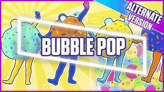 Just Dance 2018 Bubble Pop Alternate  Official Track Gameplay US [upl. by Ennaear317]