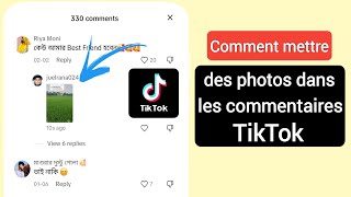 COMMENT AJOUTER UNE PHOTO DANS LES COMMENTAIRES TIKTOK 2024 [upl. by Kosiur]