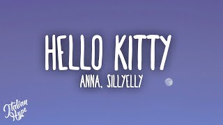 ANNA Sillyelly  HELLO KITTY [upl. by Anilatsyrc]