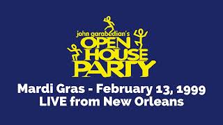 Open House Party  Mardi Gras wJohn Garabedian  2131999 [upl. by Favata130]