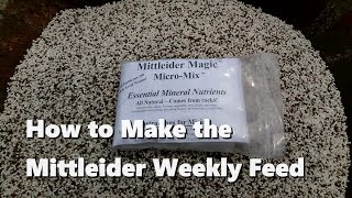 How to Make the Mittleider Weekly Feed [upl. by Yreffoeg]