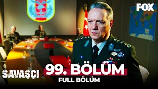 Savaşçı 99 Bölüm [upl. by Farlay812]