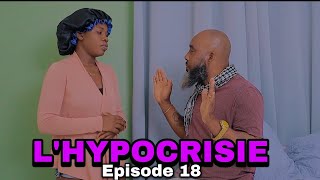 LHYPOCRISIE MiniSerie Episode 18Nouvo Feyton Ayisyen 20242025 [upl. by Sikram]