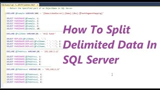 How To Split Delimited Data In SQL Server [upl. by Rip]