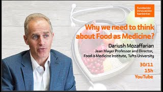 Dariush Mozaffarian  Why we need to think about Food as Medicine TechToTable [upl. by Ahsir]