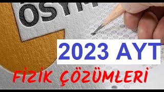 2023 AYT Fizik Çözümleri Tüm sorular [upl. by Mallissa]