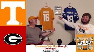 Tennessee Vols  Georgia Bulldogs Football Game Review  Vol Talk [upl. by Niwhsa]