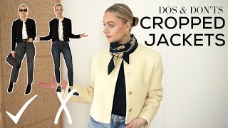 DOS AND DONTS OF CROPPED JACKETS  How to Wear One of this Seasons Biggest Trends [upl. by Etteniotnna686]