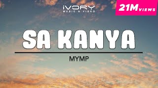 MYMP  Sa Kanya Official Lyric Video [upl. by Yelda428]