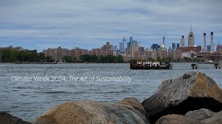 Climate Week NYC 2024 The art of sustainability [upl. by Aohk583]