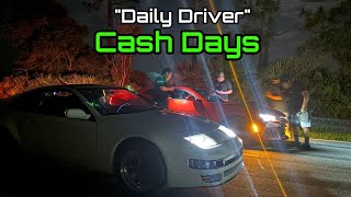 quotDaily Driverquot Cash Days  300z Nitrous Mustang Supra S4 amp More [upl. by Reece]