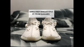 TUTORIAL HOW TO DO KAWS x YEEZY Lace style  CARA PASANG TALI SEPATU KAWS [upl. by Ecirted860]